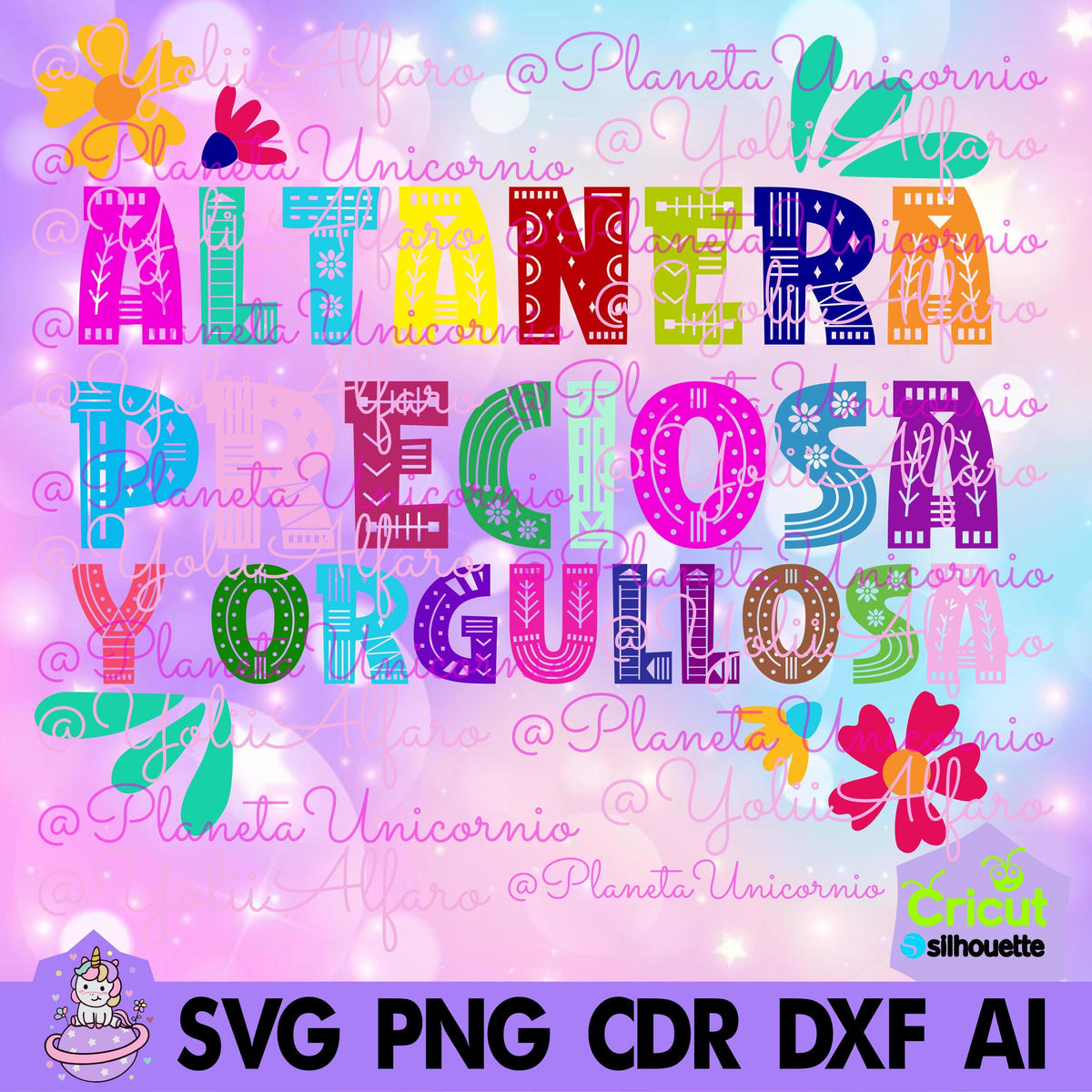 Altanera, Preciosa y Orgullosa. Incluye tipografía en .OTF y 2 diseños extra en PDF